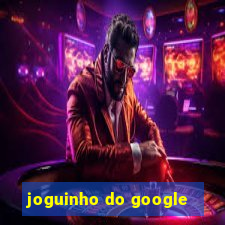 joguinho do google